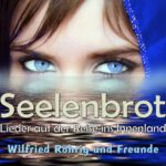 Seelenbrot - Konzert mit Wilfried Röhrig und Freunde