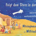 Folgt dem Stern in der Nacht - Mitsingkonzert mit Wilfried Röhrig