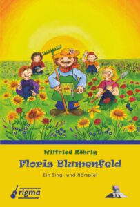 Floris Blumenfeld - Ein Sing- und Hörspiel - Begleitheft